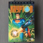 Paul Kupperberg, Howard Chaykin, John Byrne, Mike Mignola, Rick Bryant et al Superman The Many Worlds of Krypton (1971-19872018)